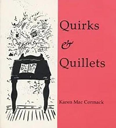 Quirks & Quillets