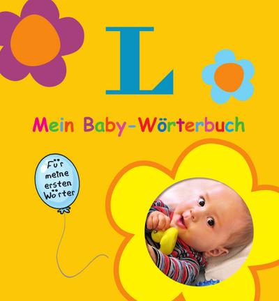 Mein Baby-Wörterbuch: Für meine ersten Wörter