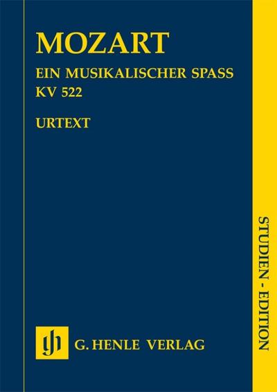 Wolfgang Amadeus Mozart - Ein musikalischer Spaß KV 522 für 2 Violinen, Viola, Basso und 2 Hörner in F