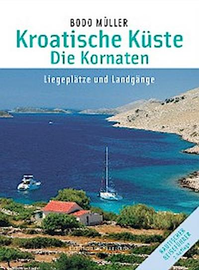 Kroatische Küste - Die Kornaten