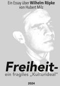 Freiheit - ein fragiles Kulturideal