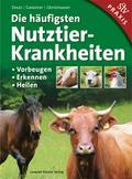 Die häufigsten Nutztierkrankheiten