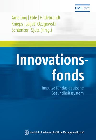 Innovationsfonds: Impulse für das deutsche Gesundheitssystem