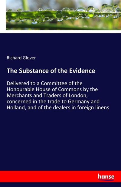 The Substance of the Evidence