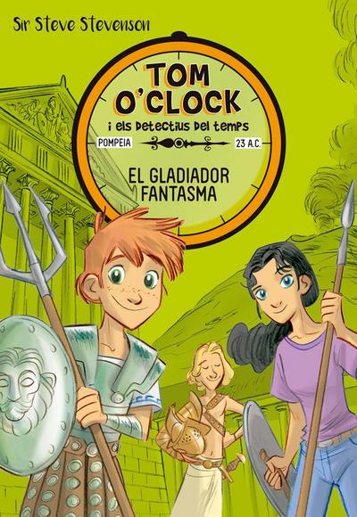 Tom O’Clock 2. El gladiador fantasma