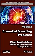 Controlled Branching Processes