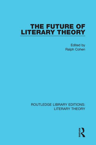 The Future of Literary Theory