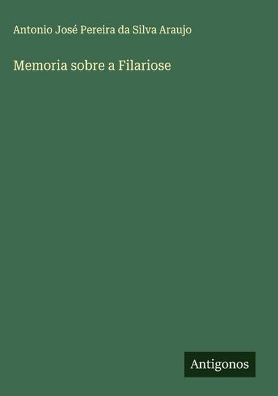 Memoria sobre a Filariose