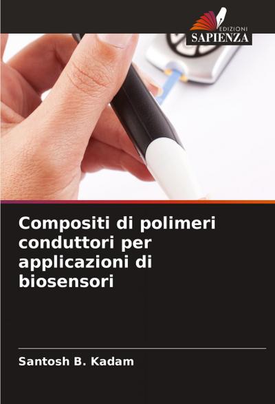 Compositi di polimeri conduttori per applicazioni di biosensori