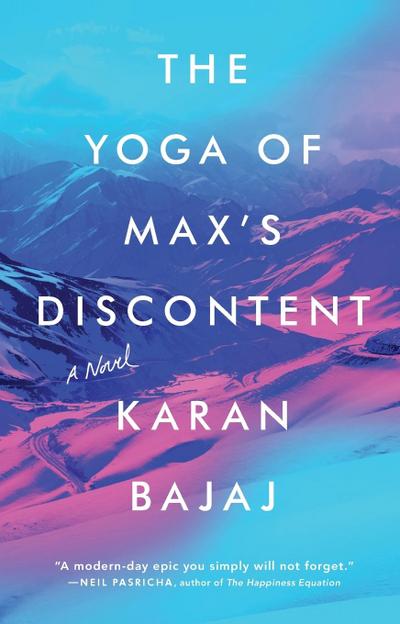 The Yoga of Max’s Discontent