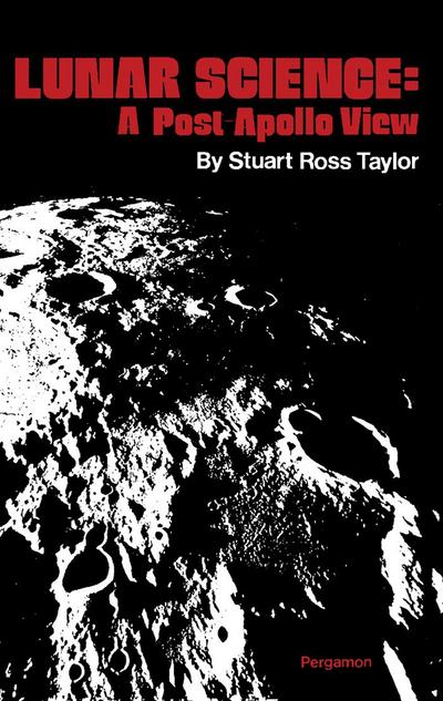 Lunar Science: A Post - Apollo View