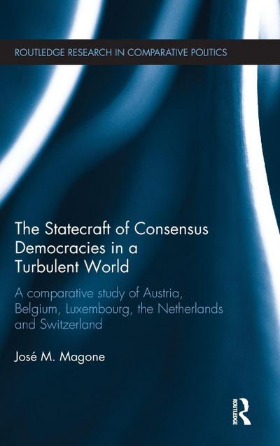 The Statecraft of Consensus Democracies in a Turbulent World