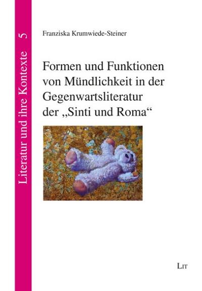 Formen und Funktionen von Mündlichkeit in der Gegenwartsliteratur der ’Sinti und Roma’