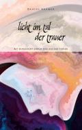Licht im Tal der Trauer