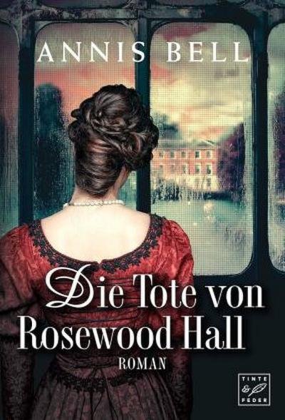 Die Tote von Rosewood Hall
