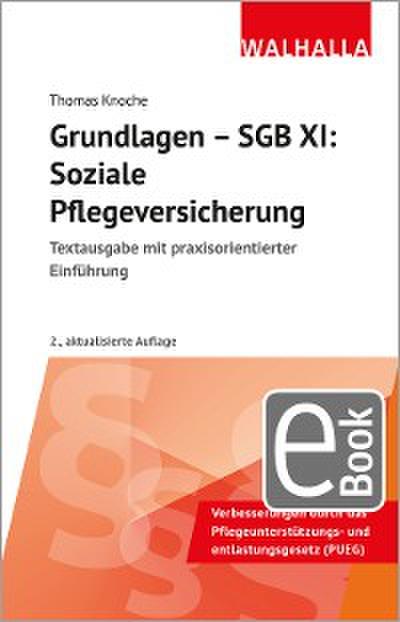 Grundlagen - SGB XI: Soziale Pflegeversicherung