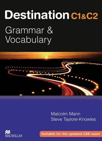 Destination C1 & C2 Grammar and Vocabulary. Student’s Book
