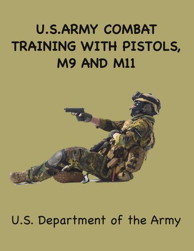 US Army Combat Training with Pistols
