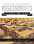 Making Classroom Assessments Reliable and Valid