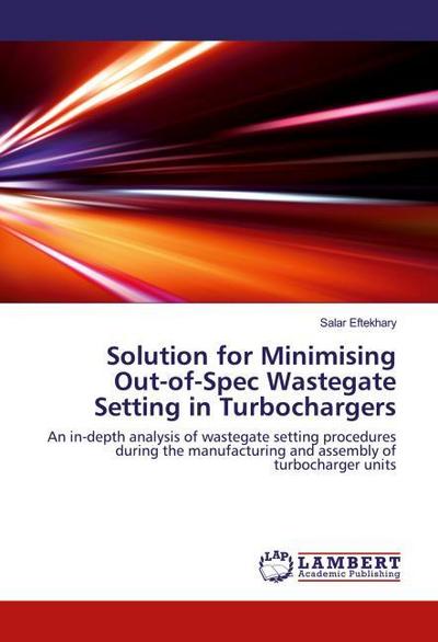 Solution for Minimising Out-of-Spec Wastegate Setting in Turbochargers