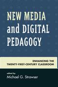 New Media and Digital Pedagogy