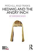 Mitchell and Trask’s Hedwig and the Angry Inch