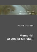 Alfred Marshall: Memorial of Alfred Marshall