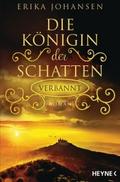 Die Königin der Schatten - Verbannt