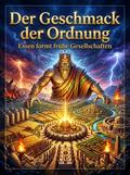 Der Geschmack der Ordnung