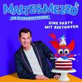 Malte & Mezzo-Eine Party Mit Beethoven