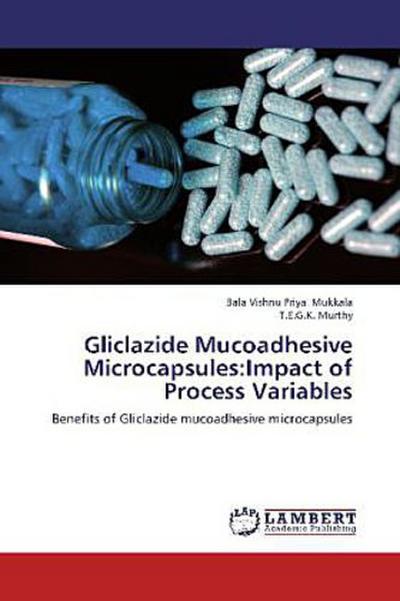 Gliclazide Mucoadhesive Microcapsules:Impact of Process Variables