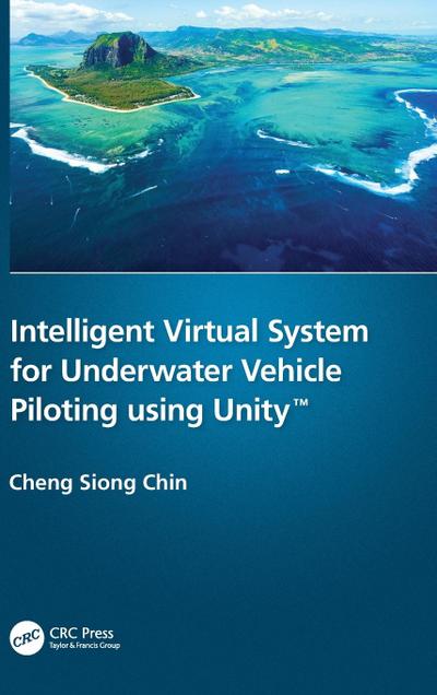 Intelligent Virtual System for Underwater Vehicle Piloting using Unity(TM)