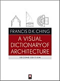 A Visual Dictionary of Architecture