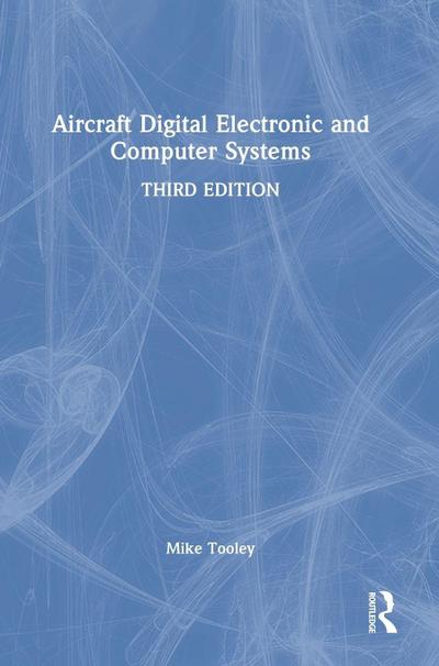Aircraft Digital Electronic and Computer Systems