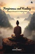 Forgiveness And Healing