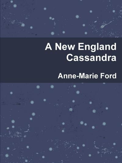 A New England Cassandra
