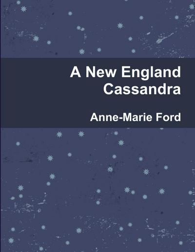 A New England Cassandra