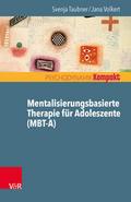 Mentalisierungsbasierte Therapie für Adoleszente (