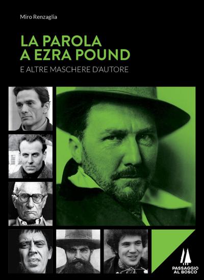 La parola a Ezra Pound e altre maschere d’autore
