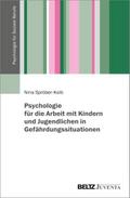 Psychologie für die Arbeit mit Kindern und Jugendlichen in Gefährdungssituationen