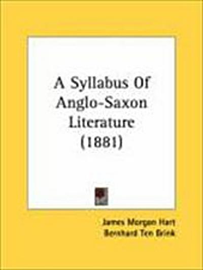 A Syllabus Of Anglo-Saxon Literature (1881)
