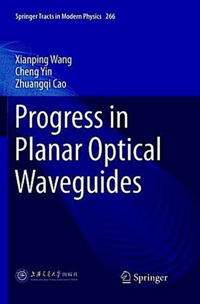 Progress in Planar Optical Waveguides