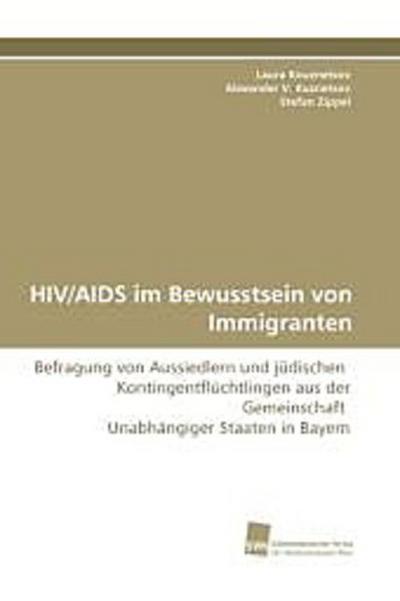 HIV/AIDS im Bewusstsein von Immigranten
