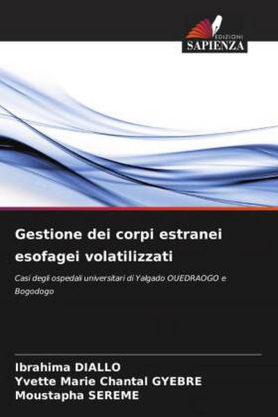 Gestione dei corpi estranei esofagei volatilizzati