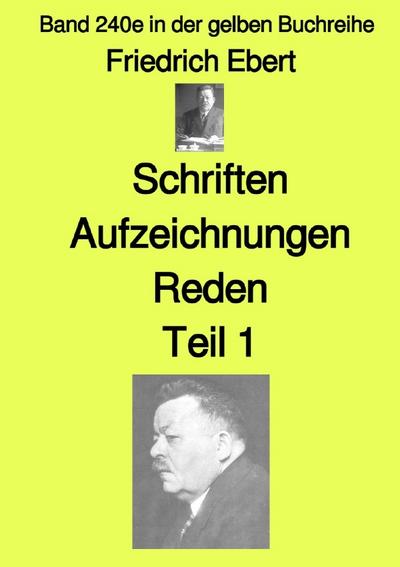 Schriften Aufzeichnungen Reden - Teil 1 - Farbe - Band 240e in der gelben Buchreihe - bei Jürgen Ruszkowski