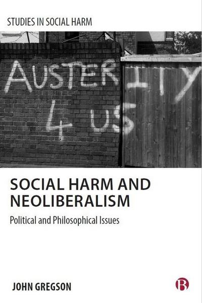 Social Harm and Neoliberalism