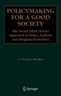 Policymaking for a Good Society
