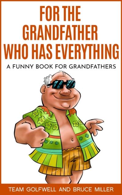 For the Grandfather Who Has Everything