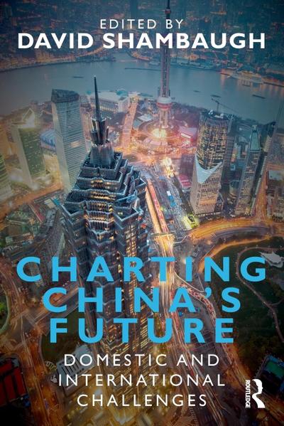 Charting China’s Future