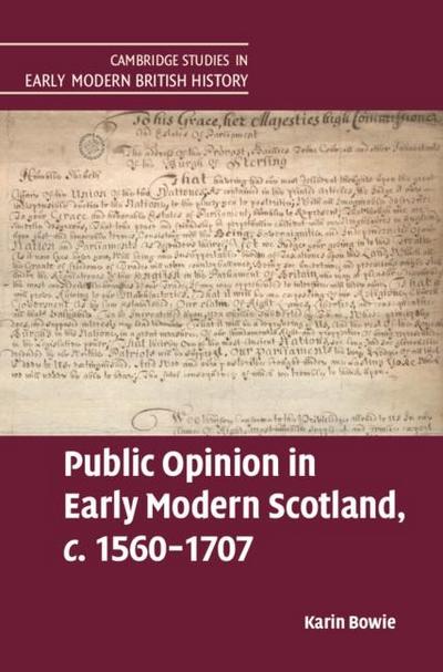 Public Opinion in Early Modern Scotland, c.1560-1707